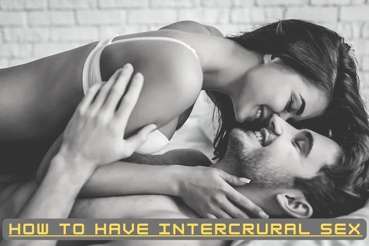 How to have intercrural sex